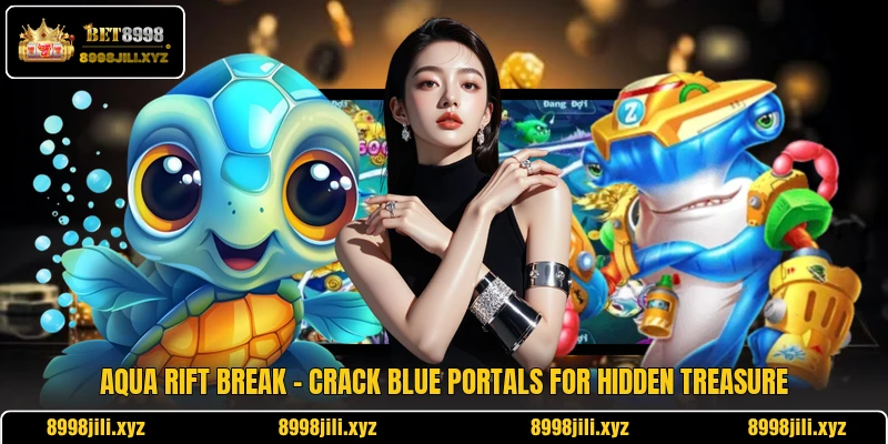 Aqua Rift Break - Crack Blue Portals For Hidden Treasure