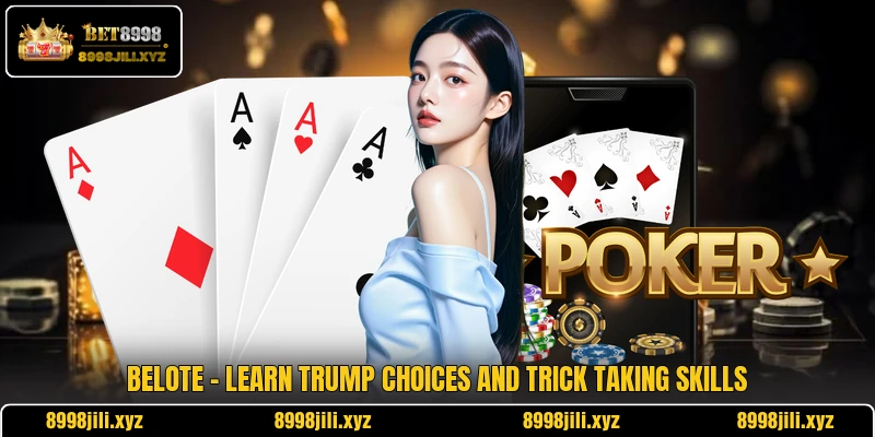 Belote - Learn Trump Choices And Trick Taking Skills 1 Belote - Learn Trump Choices And Trick Taking Skills