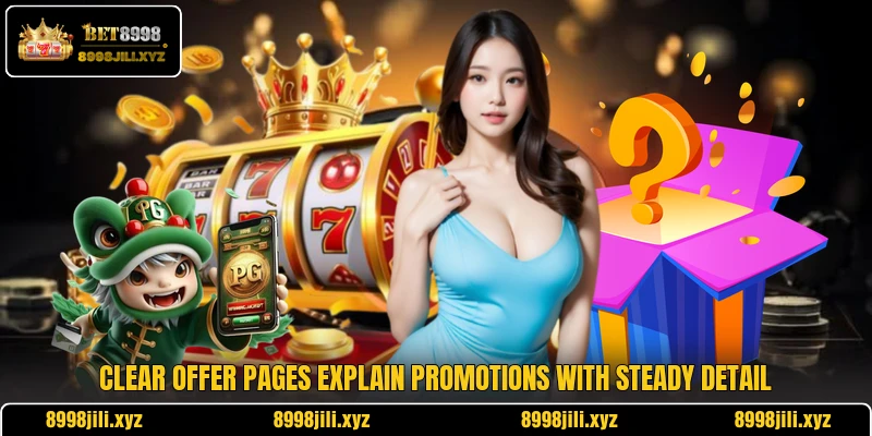 Clear offer pages explain promotions with steady detail