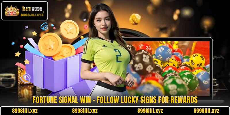 Fortune Signal Win - Follow Lucky Signs For Rewards