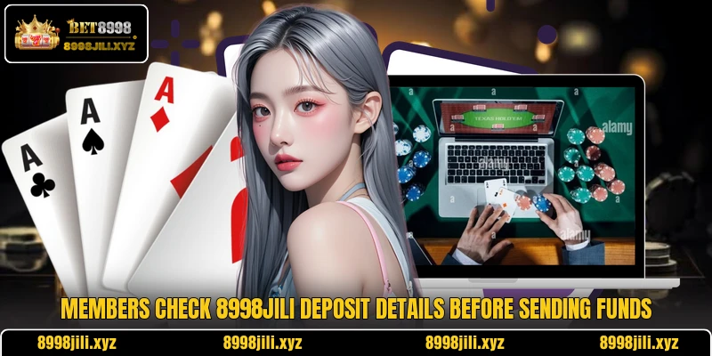 Members check 8998Jili deposit details before sending funds