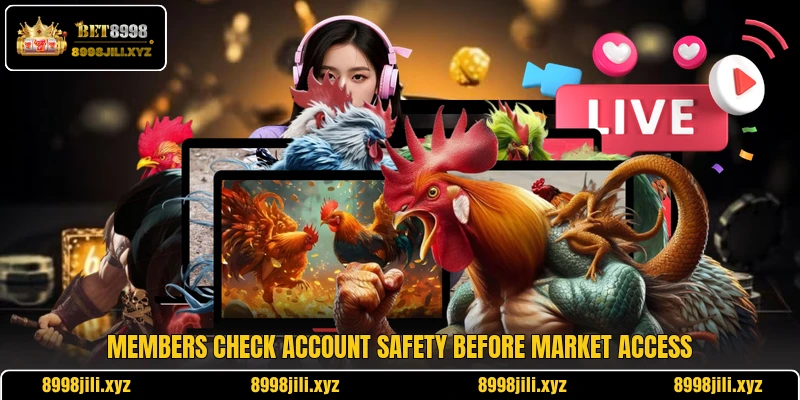 Members check account safety before market access
