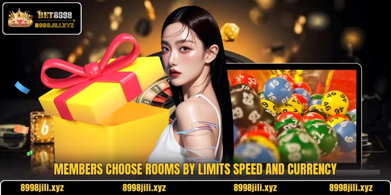 Members choose rooms by limits speed and currency