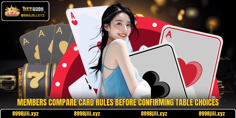 Members compare card rules before confirming table choices Members compare card rules before confirming table choices