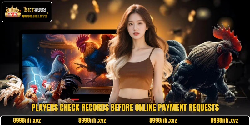 Players check records before online payment requests