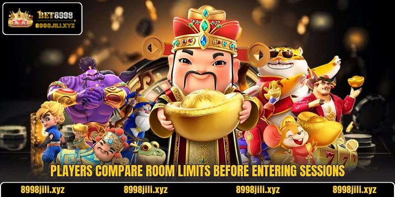 Players compare room limits before entering sessions Players compare room limits before entering sessions