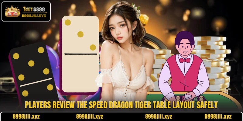 Players review the Speed Dragon Tiger table layout safely Players review the Speed Dragon Tiger table layout safely