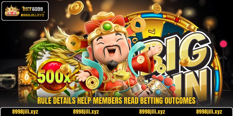 Rule details help members read betting outcomes
