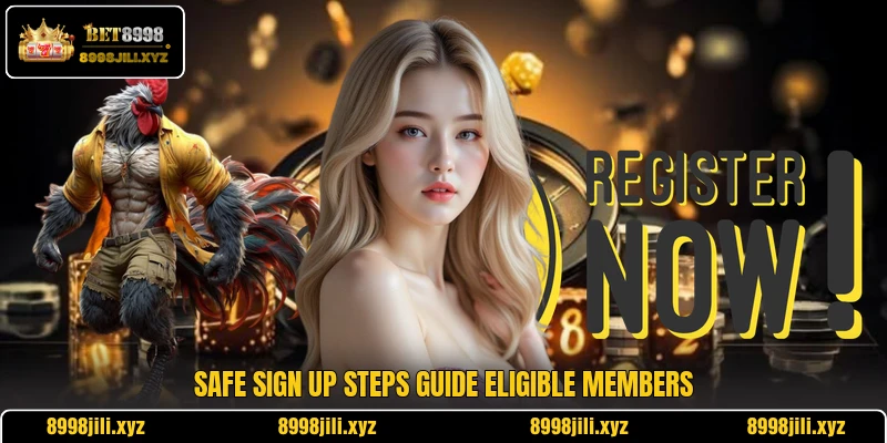 Safe sign up steps guide eligible members