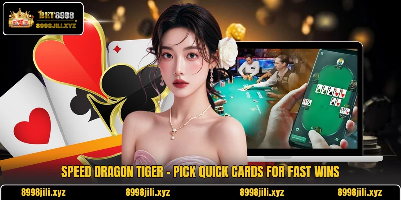 Speed Dragon Tiger - Pick Quick Cards For Fast Wins 1 Speed Dragon Tiger - Pick Quick Cards For Fast Wins