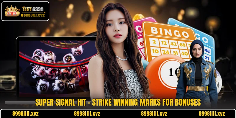 Super Signal Hit - Strike Winning Marks For Bonuses