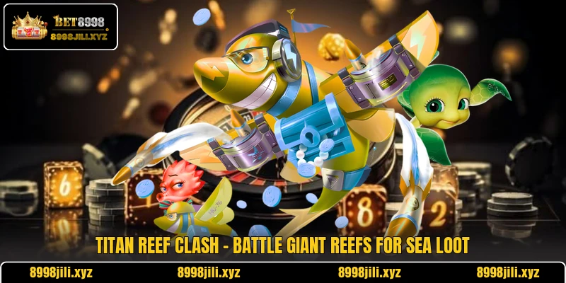 Titan Reef Clash - Battle Giant Reefs For Sea Loot